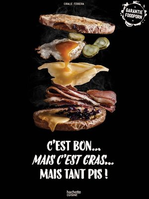 cover image of C'est bon, mais c'est gras, mais tant pis